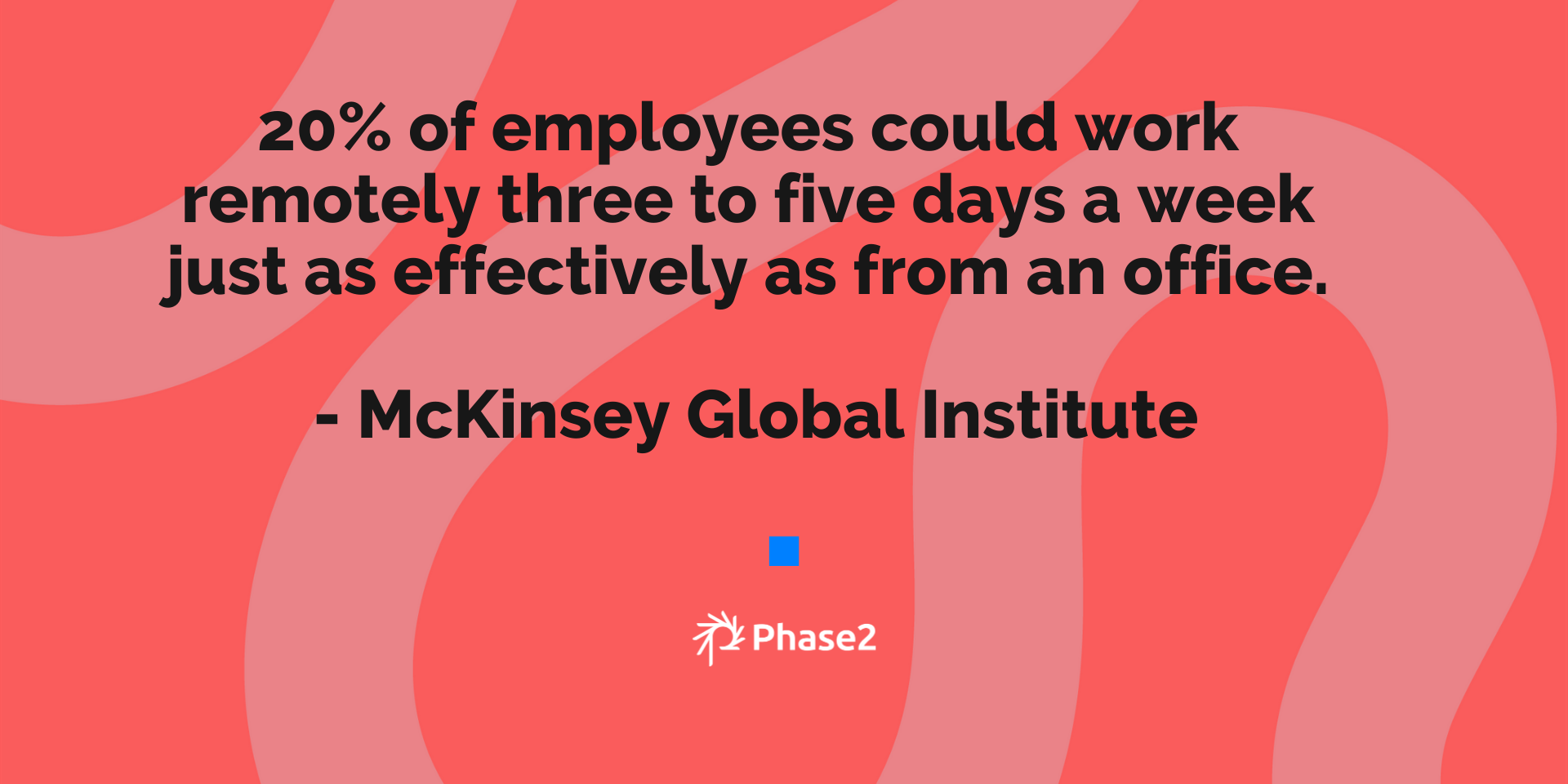 A stat on remote work from McKinsey Global Institute